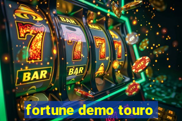 fortune demo touro